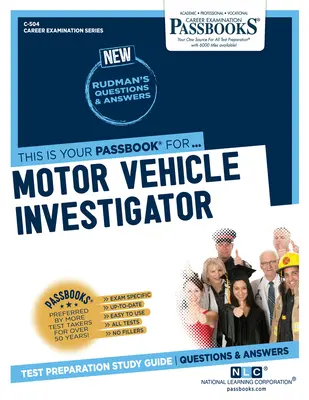 Investigator în domeniul autovehiculelor (C-504): Ghid de studiu Passbooks Volume 504 - Motor Vehicle Investigator (C-504): Passbooks Study Guide Volume 504