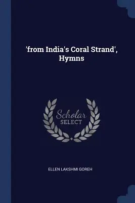 Imnuri „de pe firul de corali al Indiei - 'from India's Coral Strand', Hymns