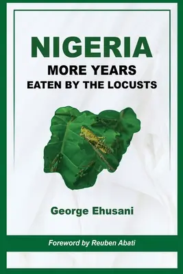 Nigeria: Mai mulți ani mâncați de lăcuste - Nigeria: More Years Eaten By the Locusts