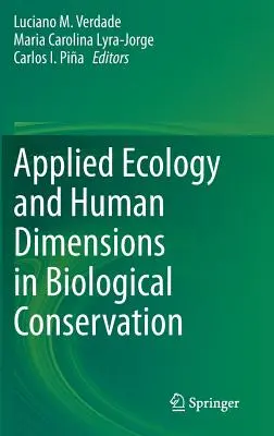 Ecologie aplicată și dimensiuni umane în conservarea biologică - Applied Ecology and Human Dimensions in Biological Conservation