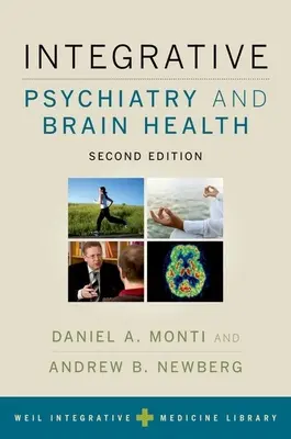 Psihiatria integrativă și sănătatea creierului - Integrative Psychiatry and Brain Health