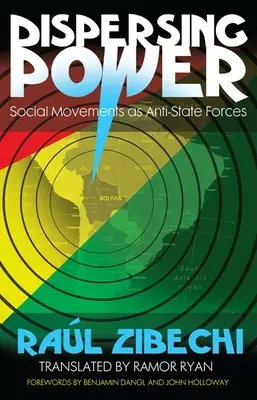 Dispersarea puterii: Mișcările sociale ca forțe anti-statale - Dispersing Power: Social Movements as Anti-State Forces