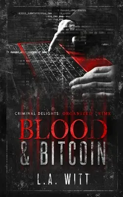 Sânge și Bitcoin: Crima Organizată - Blood & Bitcoin: Organized Crime