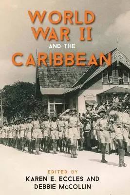 Al Doilea Război Mondial și Caraibe - World War II and the Caribbean