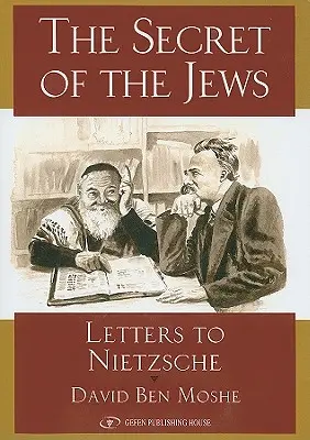 Secretul evreilor: Scrisori către Nietzsche - Secret of the Jews: Letters to Nietzsche