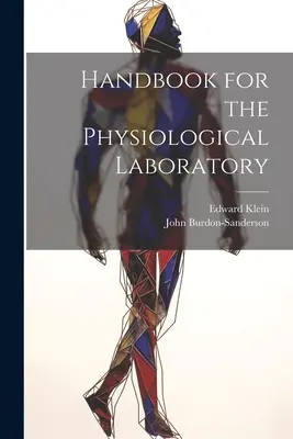 Manual pentru laboratorul fiziologic - Handbook for the Physiological Laboratory