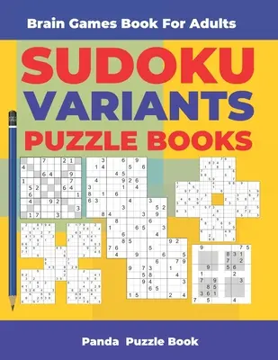 Jocuri ale Creierului Carte Pentru Adulți - Variante Sudoku Cărți Puzzle: Jocuri de Logică Pentru Adulți - Brain Games Book For Adults - Sudoku Variants Puzzle Books: Logic Games For Adults