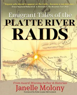 Povestiri ale emigranților despre raidurile de pe râul Platte - Emigrant Tales of the Platte River Raids