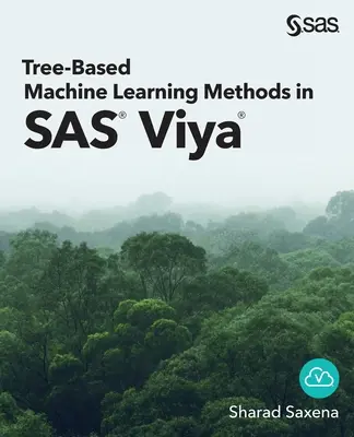 Metode de învățare automată bazate pe arbori în SAS Viya - Tree-Based Machine Learning Methods in SAS Viya