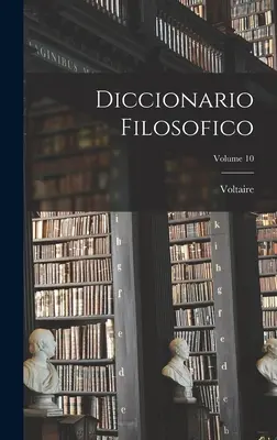 Diccionario Filosofico; Volumul 10 - Diccionario Filosofico; Volume 10