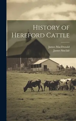 Istoria vitelor Hereford - History of Hereford Cattle