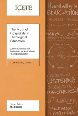 Motivul ospitalității în educația teologică: O evaluare critică cu implicații pentru aplicarea în educația teologică - The Motif of Hospitality in Theological Education: A Critical Appraisal with Implications for Application in Theological Education