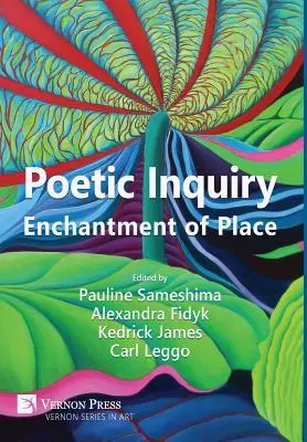 Poetic Inquiry: Încântarea locului - Poetic Inquiry: Enchantment of Place