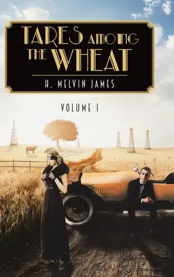 Taină printre grâu Volumul unu - Tares Among the Wheat Volume One