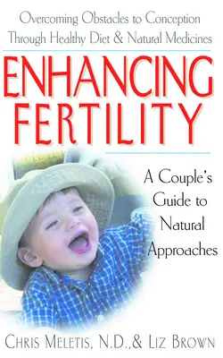Îmbunătățirea fertilității: Ghidul unui cuplu pentru abordări naturale - Enhancing Fertility: A Couple's Guide to Natural Approaches