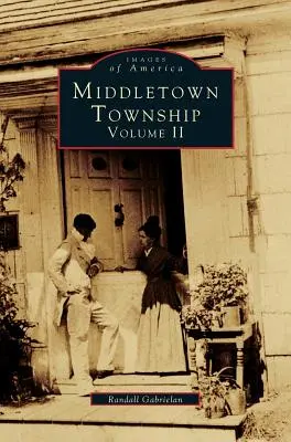 Orașul Middletown, volumul II - Middletown Township, Volume II