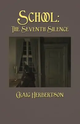 Școala: A șaptea tăcere - School: The Seventh Silence