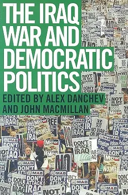Războiul din Irak și politica democratică - The Iraq War and Democratic Politics