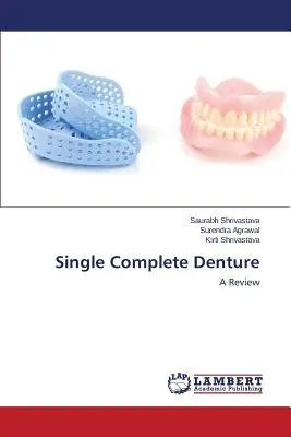 Proteză dentară completă unică - Single Complete Denture