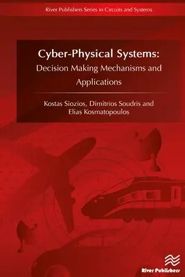 Sisteme ciberfizice: Mecanisme de luare a deciziilor și aplicații - Cyberphysical Systems: Decision Making Mechanisms and Applications