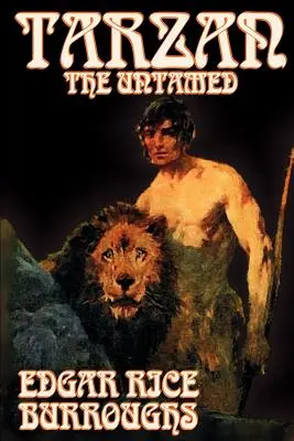 Tarzan cel neîmblânzit de Edgar Rice Burroughs, Ficțiune, Literară, Acțiune și aventură - Tarzan the Untamed by Edgar Rice Burroughs, Fiction, Literary, Action & Adventure