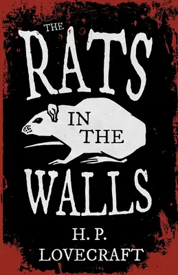 The Rats in the Walls (Fantasy and Horror Classics);Cu o dedicație de George Henry Weiss - The Rats in the Walls (Fantasy and Horror Classics);With a Dedication by George Henry Weiss