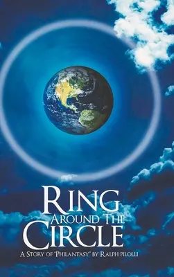 Ring Around the Circle: O poveste despre „Philantasy - Ring Around the Circle: A story of 'Philantasy'