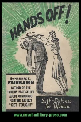 Mâinile jos! Autoapărare pentru femei - Hands Off!: Self-Defence for Women