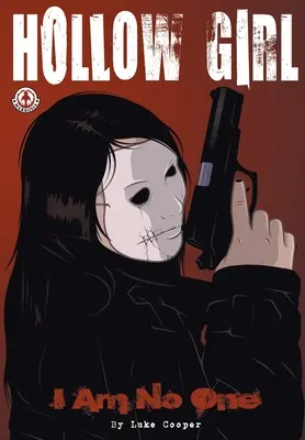 Hollow Girl: Eu nu sunt nimeni - Hollow Girl: I Am No One