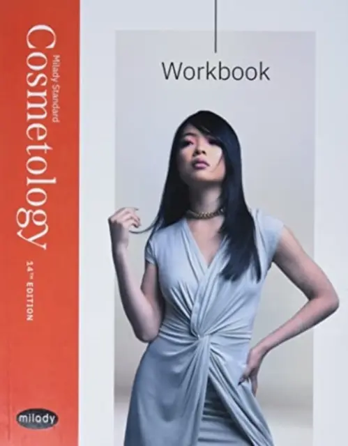 Caiet de lucru pentru Milady's Standard Cosmetology - Workbook for Milady's Standard Cosmetology