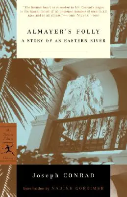 Nebunia lui Almayer: Povestea unui râu oriental - Almayer's Folly: A Story of an Eastern River