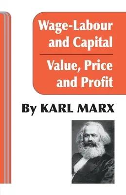 Munca salariată și capitalul / Valoarea, prețul și profitul - Wage Labour and Capital / Value Price and Profit