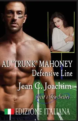 Al Trunk Mahoney, linia defensivă (Edizione Italiana) - Al Trunk Mahoney, Defensive Line (Edizione Italiana)