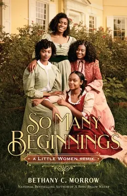 Atât de multe începuturi: A Little Women Remix - So Many Beginnings: A Little Women Remix