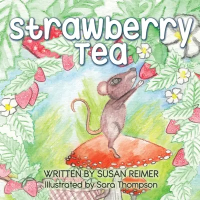 Ceai de căpșuni - Strawberry Tea