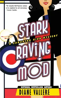 Stark Raving Mod: Un mister Samantha Kidd - Stark Raving Mod: A Samantha Kidd Mystery