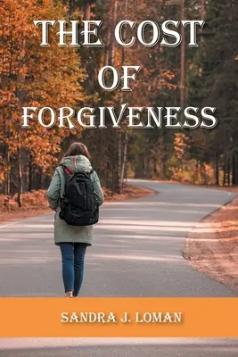 Costul iertării - The Cost of Forgiveness