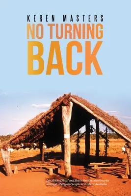 No Turning Back: Povestea de viață a lui Pearl și Bruce Smoker - No Turning Back: Life story of Pearl and Bruce Smoker