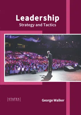 Leadership: Strategie și tactică - Leadership: Strategy and Tactics