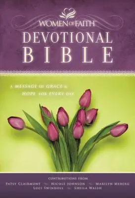 Biblia devoțională Women of Faith-NKJV: Un mesaj de har și speranță pentru fiecare zi - Women of Faith Devotional Bible-NKJV: A Message of Grace & Hope for Every Day