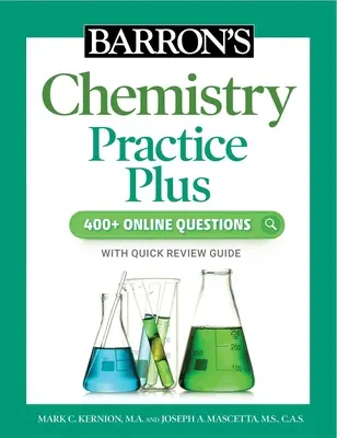 Barron's Chemistry Practice Plus: 400+ întrebări online și revizuire rapidă a studiului - Barron's Chemistry Practice Plus: 400+ Online Questions and Quick Study Review