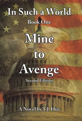 In Such a World: Mine to Avenge