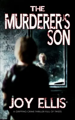 THE MURDERER'S SON un captivant thriller polițist plin de răsturnări de situație - THE MURDERER'S SON a gripping crime thriller full of twists