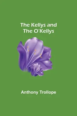 Familia Kellys și familia O'Kellys - The Kellys and the O'Kellys