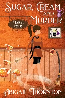 Zahăr, smântână și crimă - Sugar, Cream and Murder