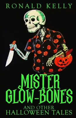 Mister Glow-Bones și alte povești de Halloween - Mister Glow-Bones and Other Halloween Tales