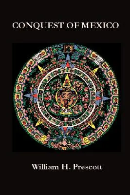 Cucerirea Mexicului - Conquest of Mexico