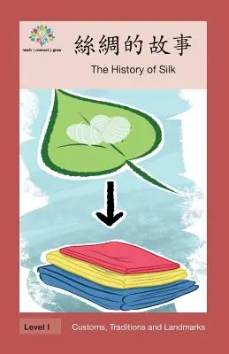 絲綢的故事: Istoria mătăsii - 絲綢的故事: The History of Silk
