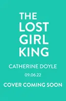 Regele fetelor pierdute - Lost Girl King