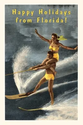 Jurnalul Vintage Happy Holidays from Florida, Water Skiers - Vintage Journal Happy Holidays from Florida, Water Skiers